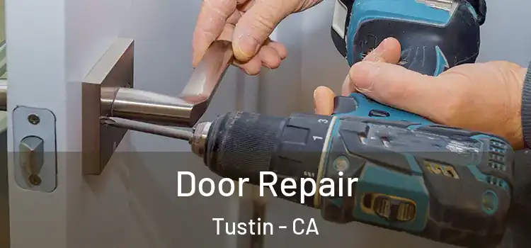 Door Repair Tustin - CA
