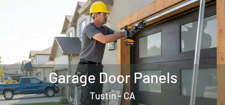  Garage Door Panels Tustin - CA