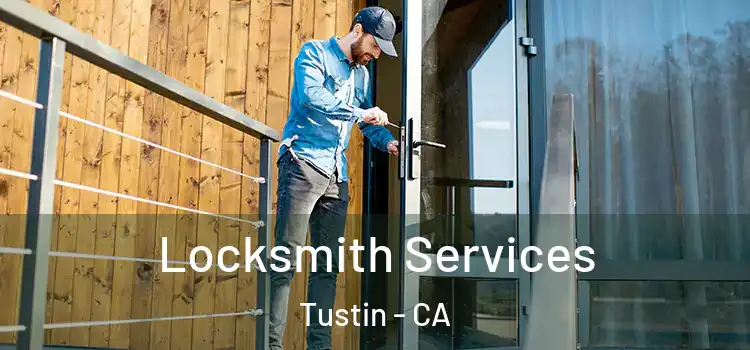  Locksmith Services Tustin - CA