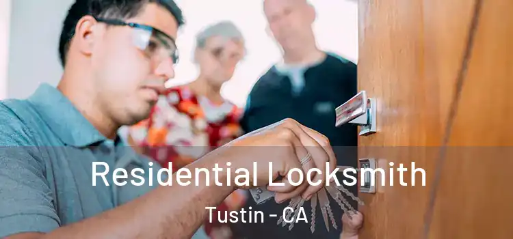  Residential Locksmith Tustin - CA