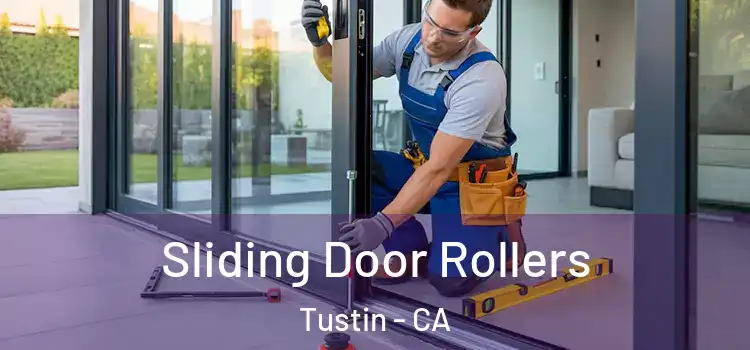  Sliding Door Rollers Tustin - CA